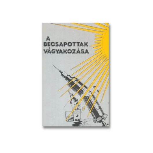 A becsapottak vágyakozása