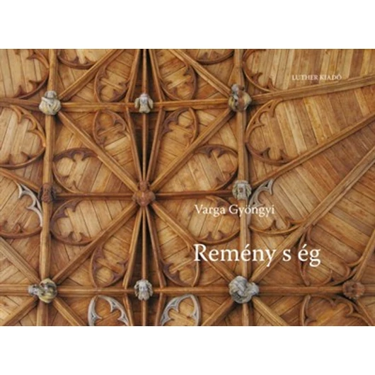 Remény s ég - Varga Gyöngyi 