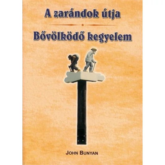 A zarándok útja - Bővölködő kegyelem  -  John Bunyan