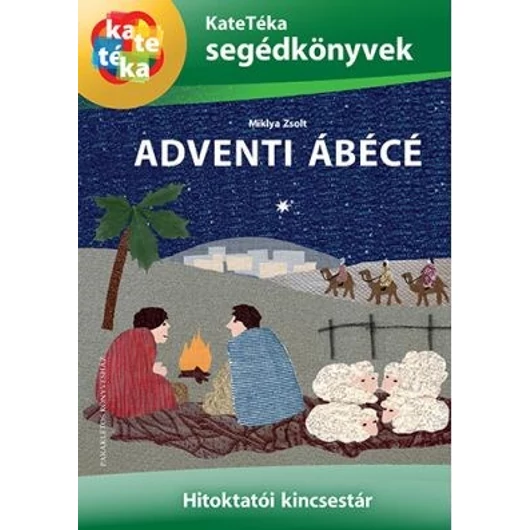 Adventi ábécé - Hitoktatói kincsestár