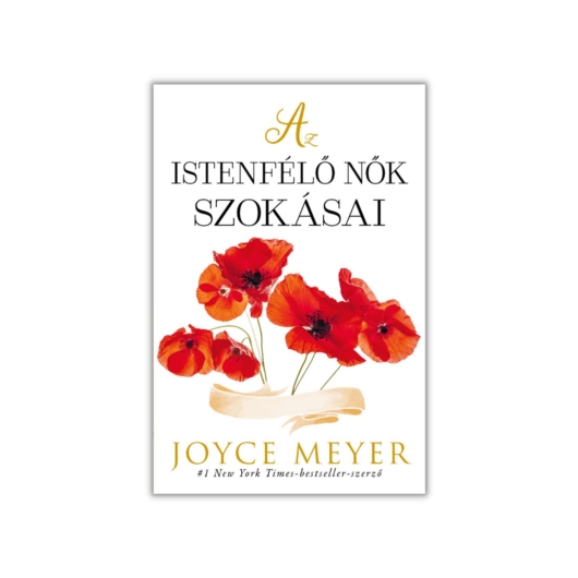 Az Istenfélő nők szokásai- Joyce Meyer