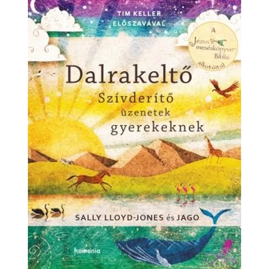 Dalrakeltő Szívderítő üzenetek gyerekeknek - Sally Lloyd-Jones