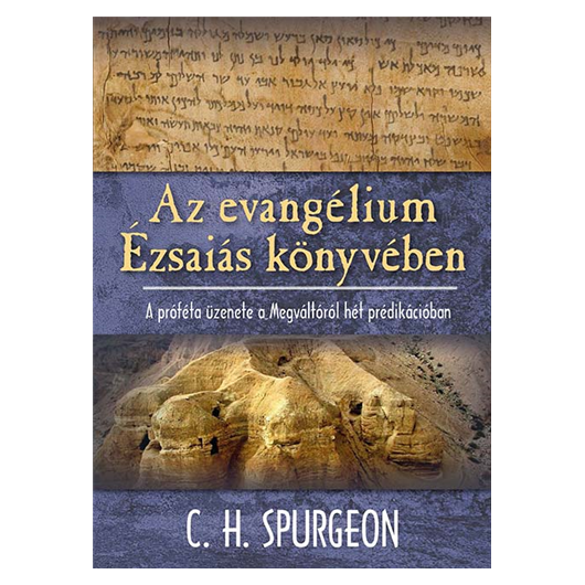 Az evangélium Ézsaiás könyvében - C. H. Spurgeon
