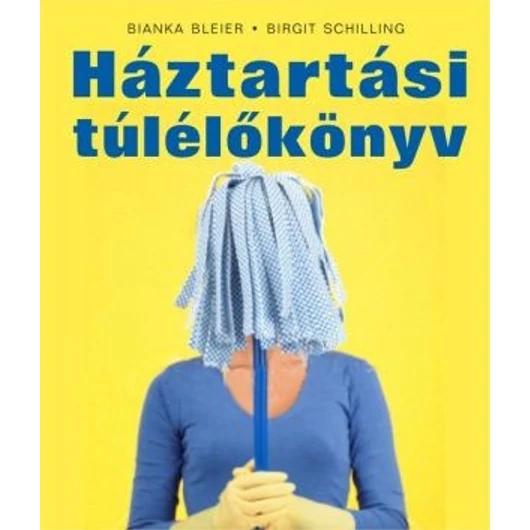 Háztartási túlélőkönyv - Jelenleg nem kapható!