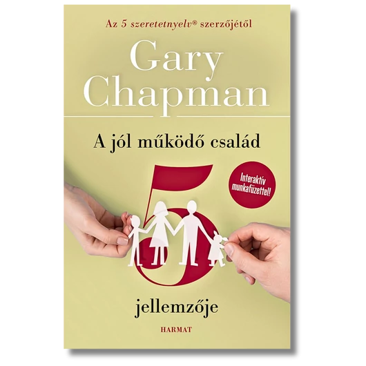 A jól működő család 5 jellemzője - Gary Chapman