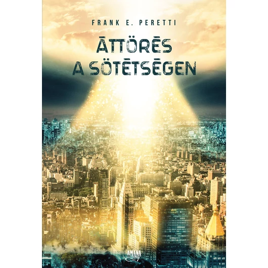 Áttörés a sötétségen - Frank E. Peretti