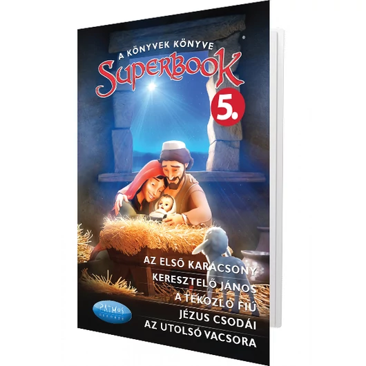SUPERBOOK DVD - 5. rész AZ ELSŐ KARÁCSONY, KERESZTELŐ JÁNOS, A TÉKOZLÓ FIÚ, JÉZUS CSODÁI, AZ UTOLSÓ VACSORA