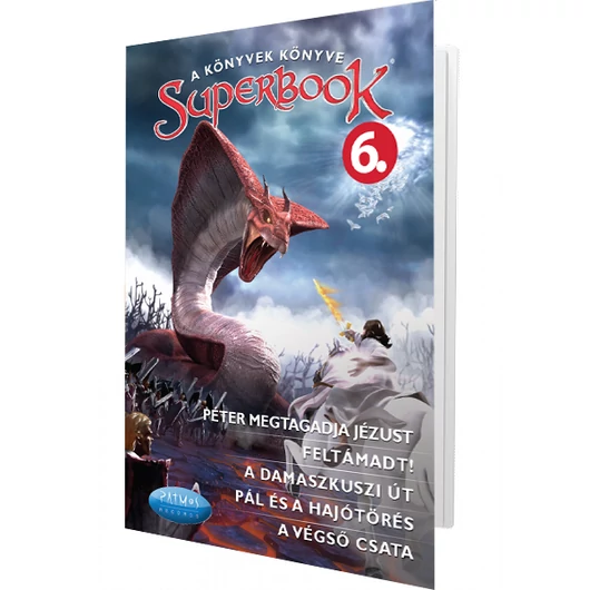 SUPERBOOK DVD - 6. rész PÉTER MEGTAGADJA JÉZUST; FELTÁMADT! ; A DAMASZKUSZI ÚT; PÁL ÉS A HAJÓTÖRÉS; A VÉGSŐ CSATA