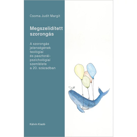 Megszelídített szorongás - Csoma Judit Margit