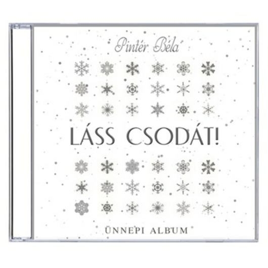 Láss csodát - Karácsonyi dalok (CD) - Pintér Béla 