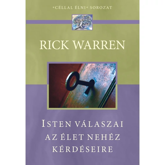 Isten válaszai az élet nehéz kérdéseire - Rick Warren 
