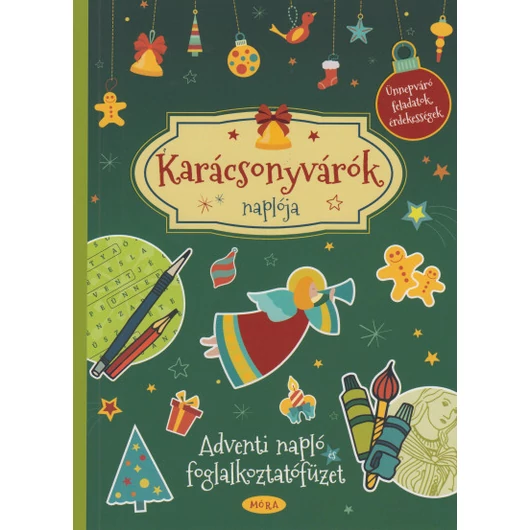 KARÁCSONYVÁRÓK NAPLÓJA Adventi foglalkoztatófüzet