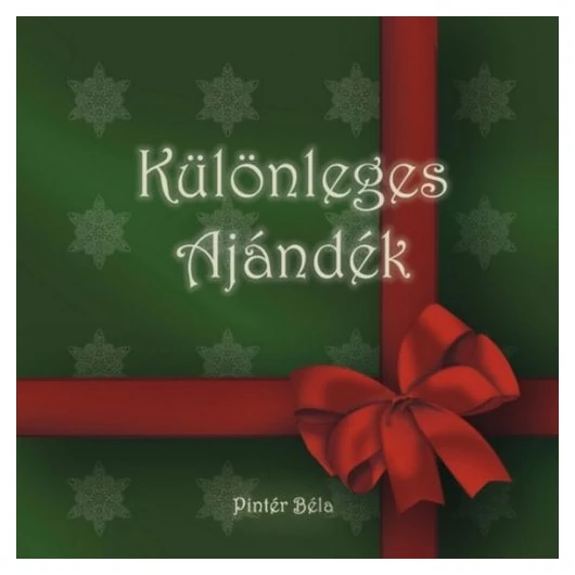 Különleges ajándék (CD) - Pintér Béla