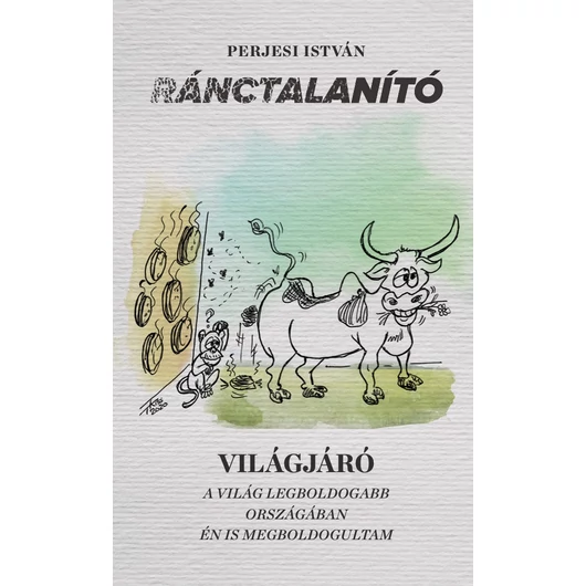 Ránctalanító 3. rész Világjáró - Perjesi István