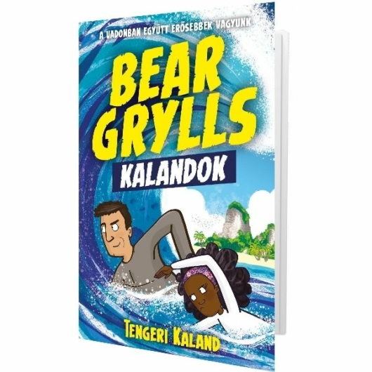 Bear Grylls Kalandok - Tengeri Kaland
