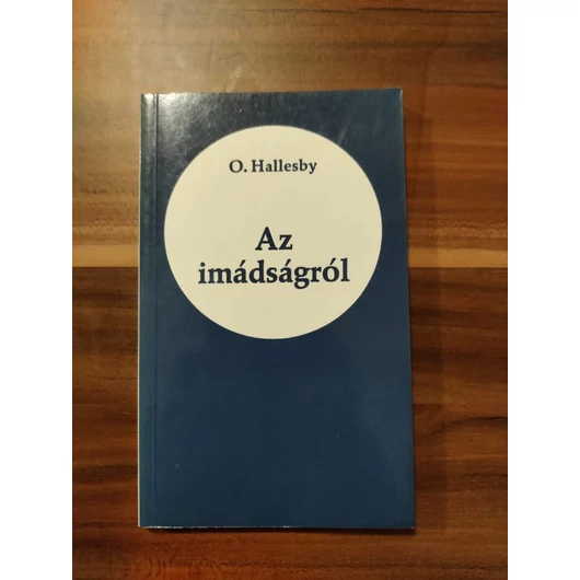 Az imádságról - O. Hallesby