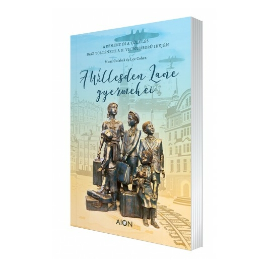 A Willesden Lane Gyermekei - A remény és a túlélés igaz története a II. világháború idején