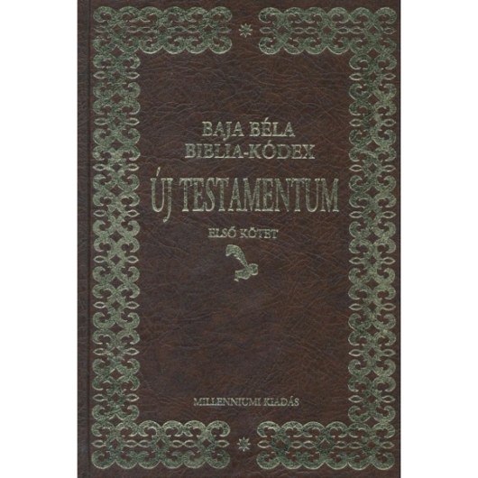 Biblia-kódex Új Testamentum I-II. - Baja Béla - Csak rendelésre!