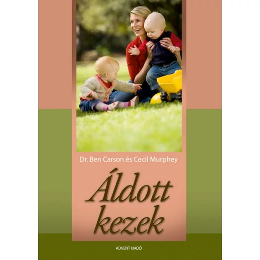  Áldott kezek - Dr. Ben Carson és Cecil Murphey