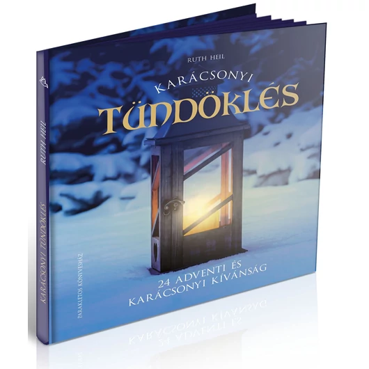 Karácsonyi tündöklés - 24 adventi és karácsonyi kívánság