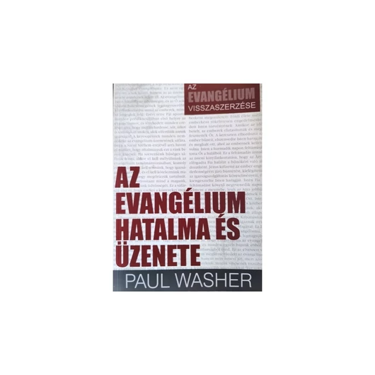 Az Evangélium hatalma és üzenete - Paul Washer