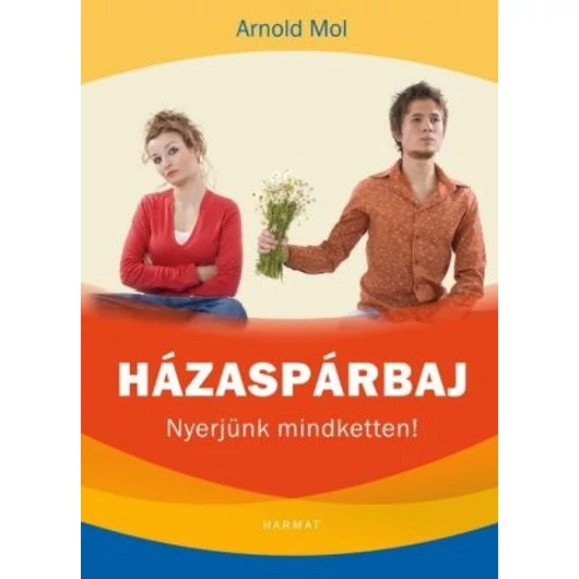 Házaspárbaj NYERJÜNK MINDKETTEN! - ARNOLD MOL - Jelenleg nem kapható!