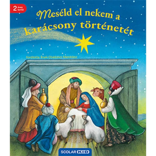 Meséld el nekem a karácsony történetét - Hannelore Dierks