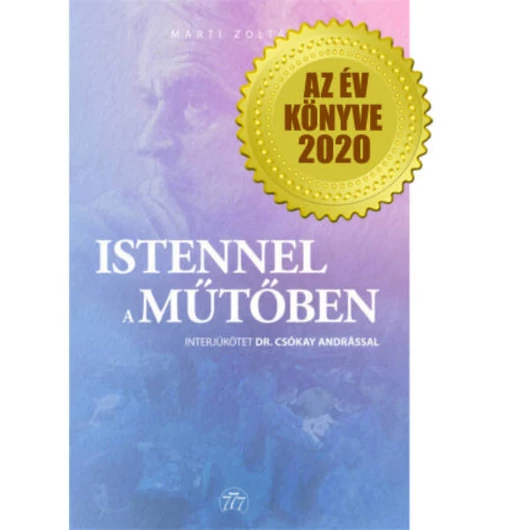 Istennel a műtőben/Dr. Csókay -  AndrásMartí Zoltán