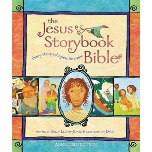 The Jesus Storybook Bible Every story whispers his name Jago (Illusztrátor) , Sally Lloyd-Jones 