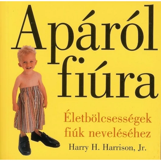 Apáról fiúra - Harrison, Harry H. Jr.