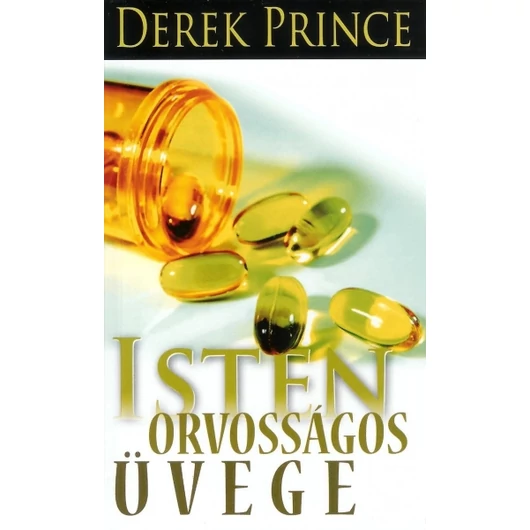Isten orvosságos üvege - Derek Prince