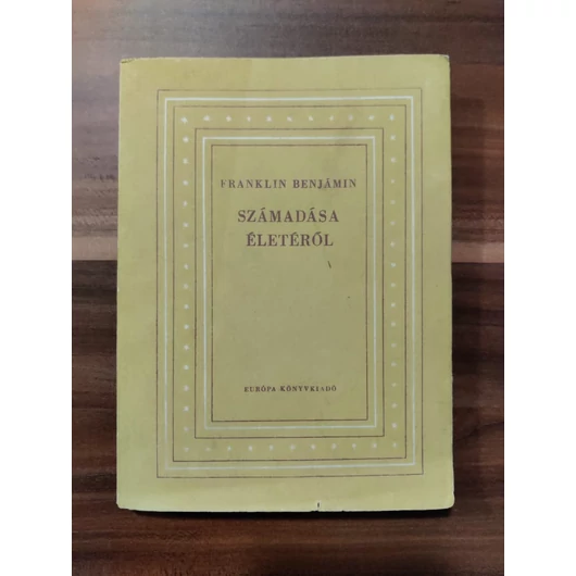 Számadása életéről -  Franklin Benjámin