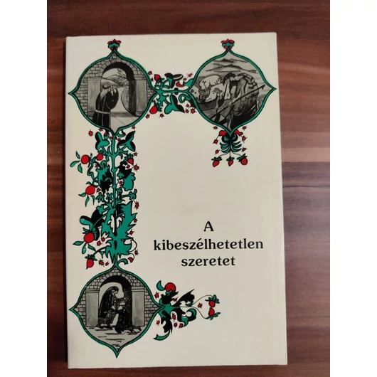 A kibeszélhetetlen szeretet