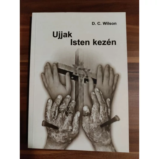 Ujjak isten kezén - D. C. Wilson