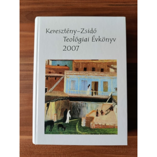 Keresztény- Zsidó Teológiai évkönyv 2007.