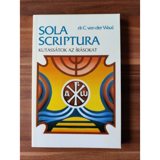Sola scriptura - dr. C. Van der Waal