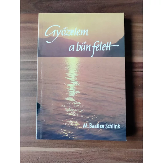 Győzelem a bűn felett - M. Basilea Schlink