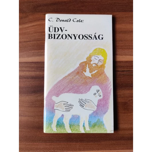 Üdv-bizonyosság - C. Donald Cole