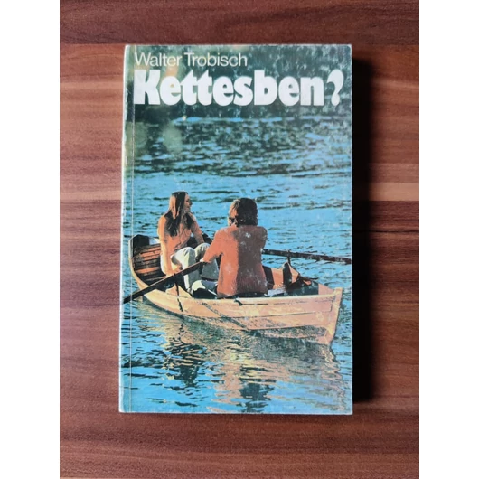 Kettesben - Walter Trobisch