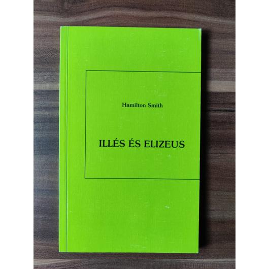 Illés és elizesus - Hamlton Smith