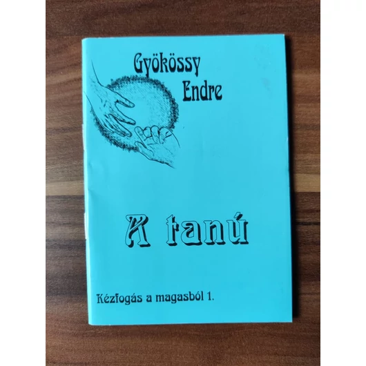 A tanú - Gyökössy Endre