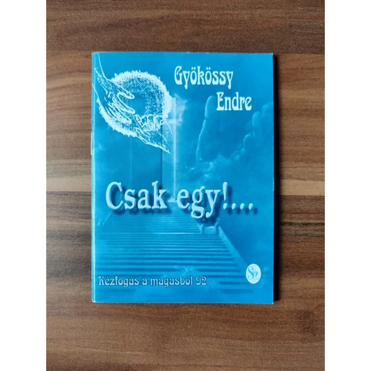 Csak egy! - Gyökössy Endre