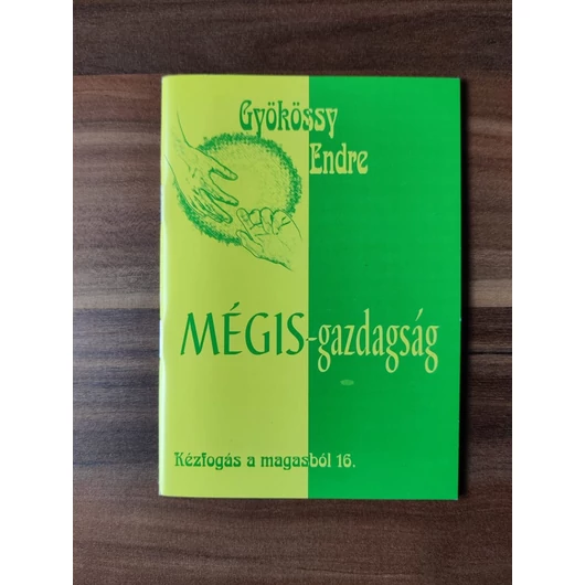 Mégis-gazdagság - Gyökössy Endre