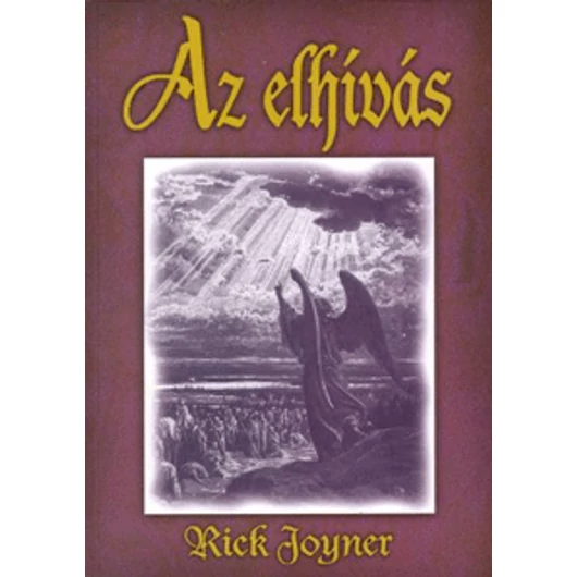 Az elhívás - Rick Joyner