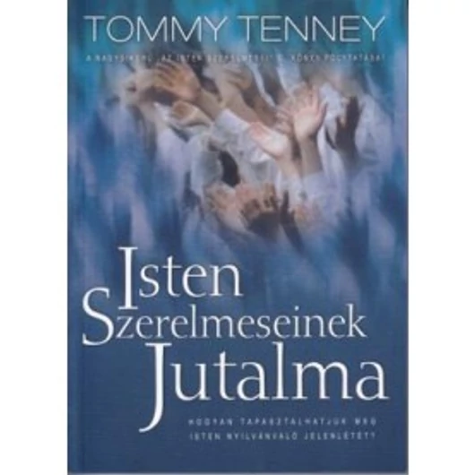 Az Isten szerelmeseinek jutalma - Tommy Tenney