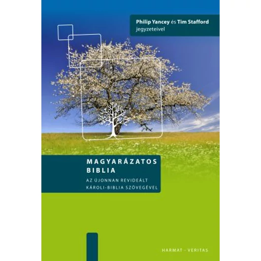 Magyarázatos Biblia - puhafedelű - Philip Yancey, Tim Stafford