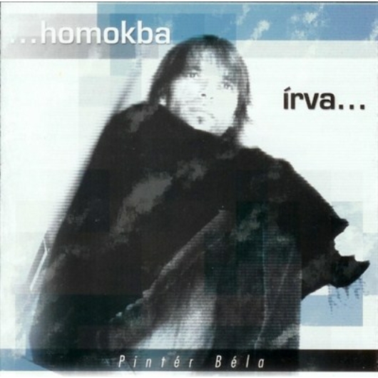  Homokba írva... ( CD ) - Pintér Béla 