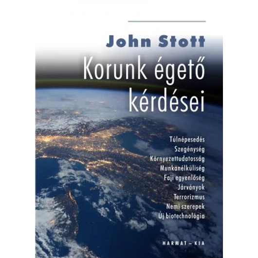 Korunk égető kérdései - JOHN STOTT