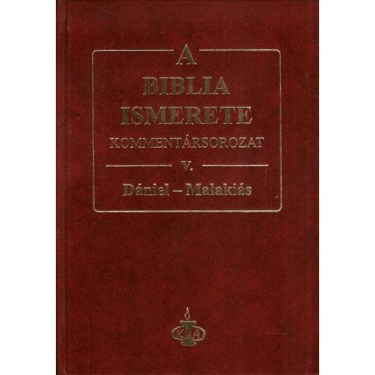 A Biblia ismerete V. (Dániel-Malakiás) Zuck, Roy B., John F. Walvoord