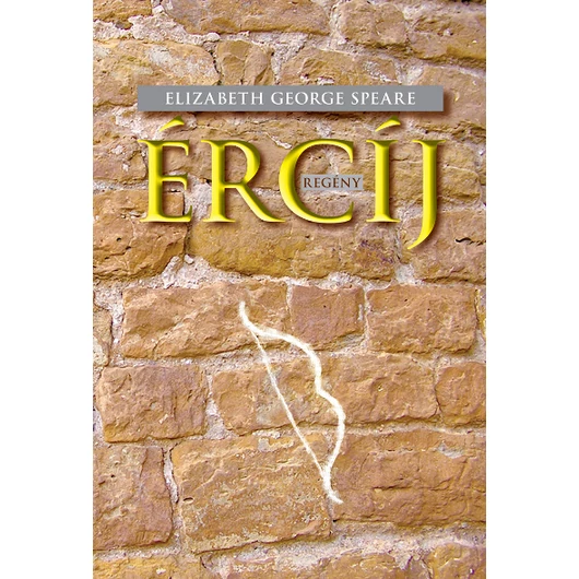 Ércíj. Regény - Speare, Elizabeth George